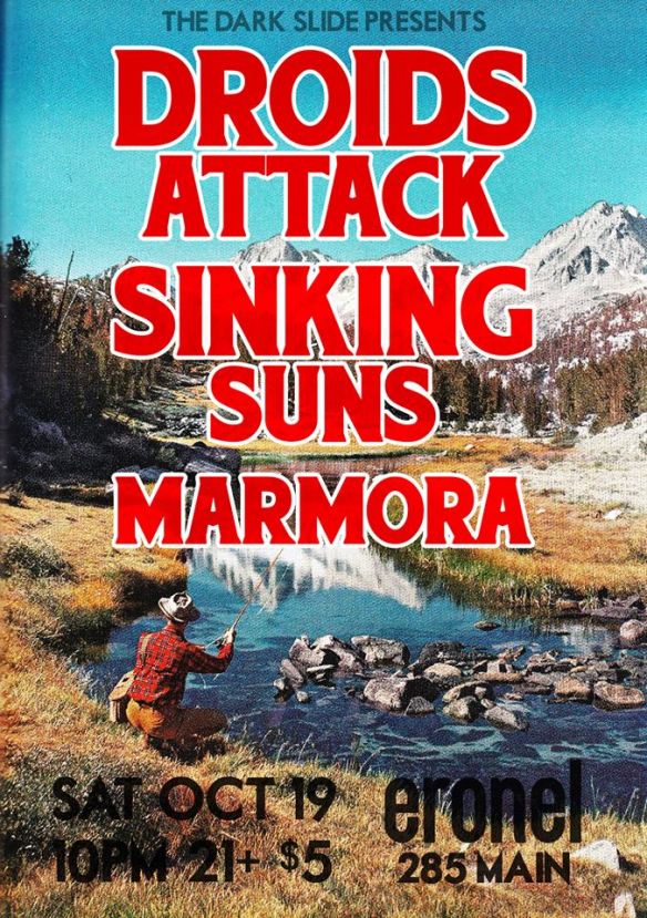 Flier for The Dark Slide Art Show Rager w/ Droids Attack, Sinking Suns, & Marmora